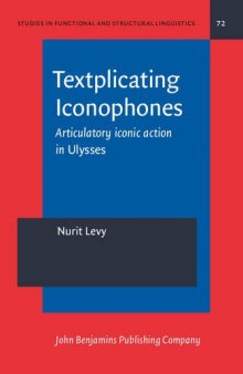 Textplicating Iconophones: Articulatory iconic action in Ulysses