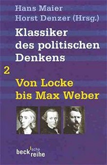 Klassiker des politischen Denkens. Band 2. Von Locke bis Max Weber