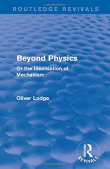 Beyond Physics: Or the Idealisation of Mechanism