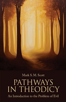 Pathways in Theodicy an Introduction to the Problem of Evil