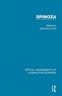 Spinoza : critical assessments / edited by Genevieve Lloyd. Vol.4, The reception and influence of Spinoza’s philosophy