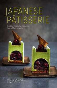 Japanese Patisserie: Exploring the beautiful and delicious fusion of East meets West