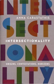 Intersectionality: Origins, Contestations, Horizons