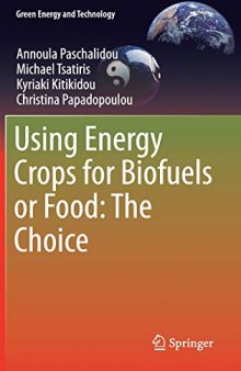 Using Energy Crops for Biofuels or Food: The Choice