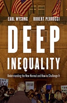 Deep Inequality: Understanding the New Normal and How to Challenge It