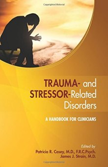 Trauma- And Stressor-Related Disorders: A Handbook for Clinicians