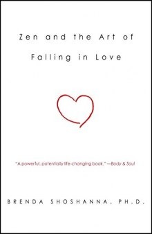 Zen and the Art of Falling in Love