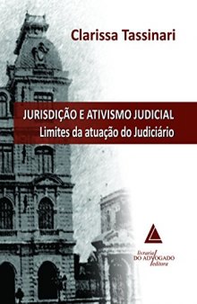 Jurisdição e ativismo judicial: limites da atuação do judiciário