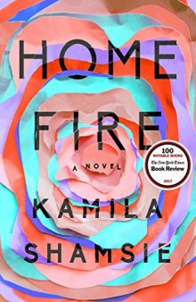 Home Fire: A Novel
