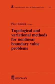 Topological and Variational Methods for Nonlinear Boundary Value Problems