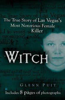 Witch: The True Story of Las Vegas’ Most Notorious Female Killer