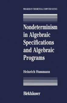 Nondeterminism in Algebraic Specifications and Algebraic Programs