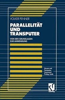 Parallelitat Und Transputer: Von Den Grundlagen Zur Anwendung: OCCAM Und Transputer, Concurrent PROLOG, Linda