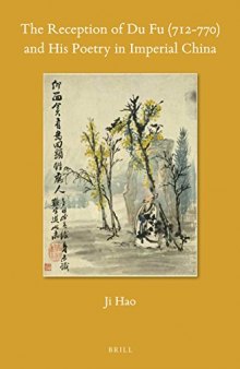 The Reception of Du Fu (712–770) and His Poetry in Imperial China