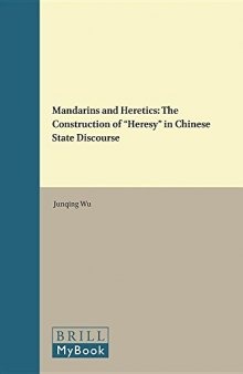 Mandarins and Heretics: The Construction of “Heresy” in Chinese State Discourse