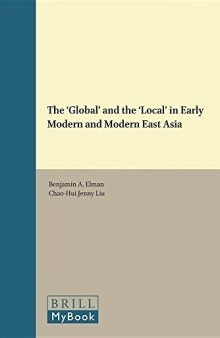 The ’Global’ and the ’Local’ in Early Modern and Modern East Asia