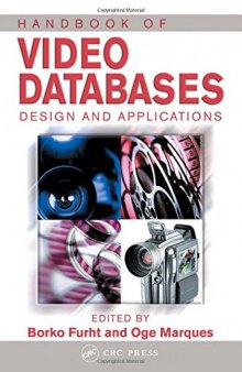 Handbook of video databases: design and applications