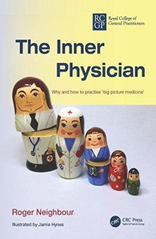The Inner Physician: Why and How to Practise ’Big Picture Medicine’