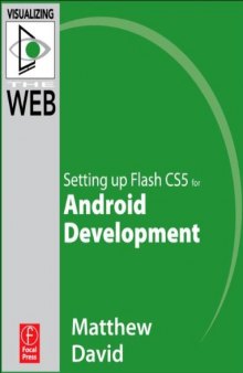 Flash Mobile: Setting Up Flash Cs5 for Android Development: Setting Up Flash Cs5 for Android Development