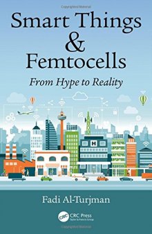 Smart Things and Femtocells: From Hype to Reality