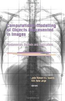 Computational Modelling of Objects Represented in Images. Fundamentals, Methods and Applications: Proceedings of the International Symposium Compimage 2006 (Coimbra, Portugal, 20-21 October 2006)