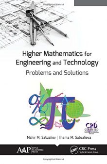 Higher mathematics for engineering and technology : problems and solutions