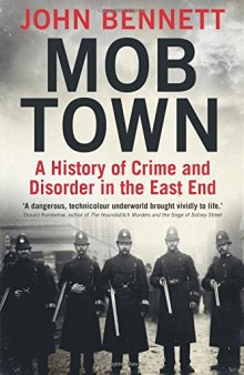 Mob Town: A History of Crime and Disorder in the East End