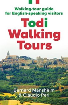 Todi Walking Tours: Walking-Tour Guide for English-Speaking Visitors