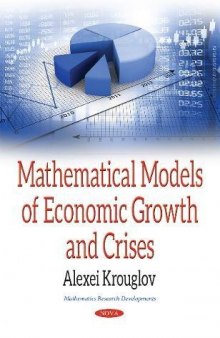 Mathematical Models of Economic Growth and Crises