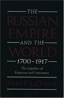 The Russian Empire and the World, 1700–1917: The Geopolitics of Expansion and Containment