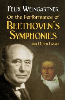 On the Performance of Beethoven’s Symphonies and Other Essays