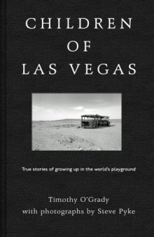 Children of Las Vegas: True Stories about Growing up in the World’s Playground