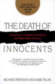 The Death of Innocents: A True Story of Murder, Medicine, and High-Stakes Science