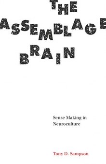 The Assemblage Brain: Sense Making in Neuroculture