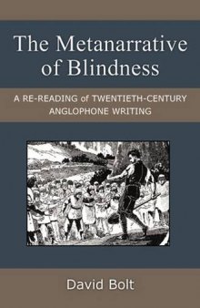 The Metanarrative of Blindness: A Re-reading of Twentieth-Century Anglophone Writing