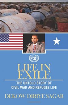Life in Exile: The Untold Story of Civil War and Refugee Life