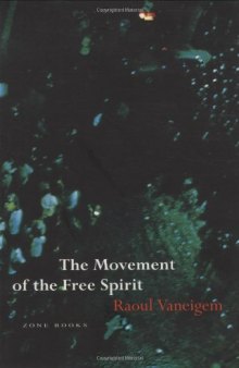 The Movement of the Free Spirit: Computational, Neurobiological, and Psychophysical Perspectives