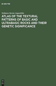 Atlas of the Textural Patterns of Basic and Ultrabasic Rocks and Their Genetic Significance