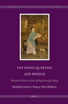 The Inner Quarters and Beyond: Women Writers from Ming Through Qing