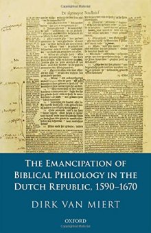 The Emancipation of Biblical Philology in the Dutch Republic, 1590-1670