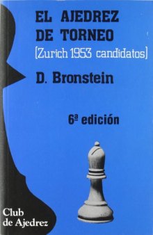 El Ajedrez de Torneo: Zurich 1953 candidatos