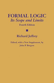Formal Logic: Its Scope and Limits [Front matter, Chapter 1 and beginning of Chapter 2]