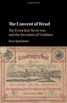 The Convent of Wesel: The Event That Never Was and the Invention of Tradition