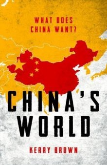 China’s World: What Does China Want?