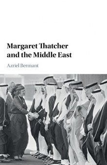 Margaret Thatcher and the Middle East