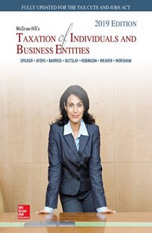 McGraw-Hill’s Taxation of Individuals and Business Entities 2019 Edition