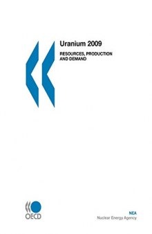 Uranium 2009 : Resources, Production and Demand.