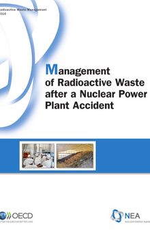 Management of Radioactive Waste after a Nuclear Power Plant Accident.