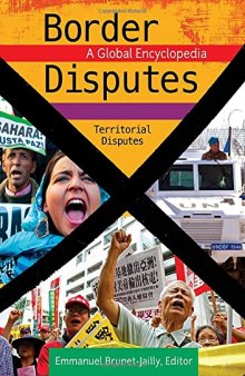 Border Disputes 3 Volume Set: A Global Encyclopedia