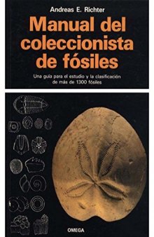 Manual del coleccionista de fósiles: una guía para el estudio y la clasificación de más de 1300 fósiles
